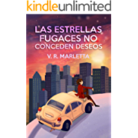 LAS ESTRELLAS FUGACES NO CONCEDEN DESEOS